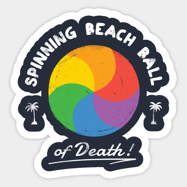 Beach Ball of death Beach Sticker TeePublic